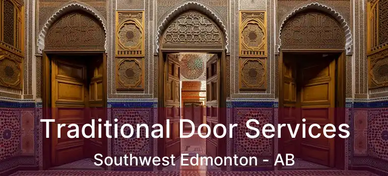  Traditional Door Services Southwest Edmonton - AB