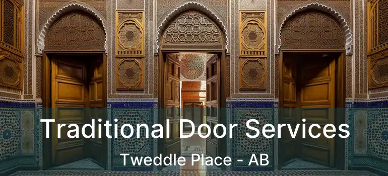  Traditional Door Services Tweddle Place - AB