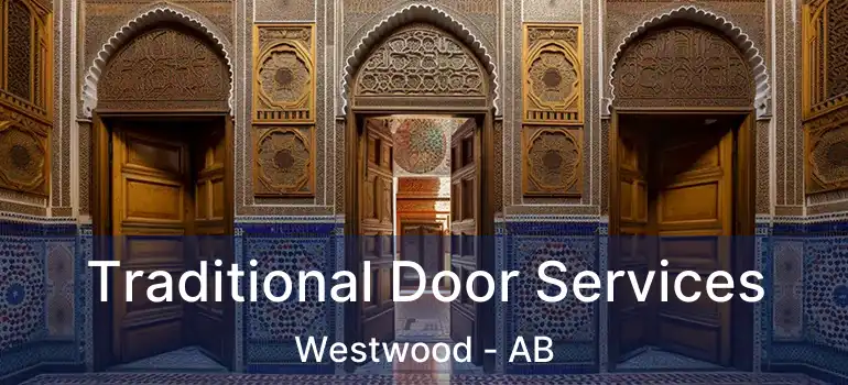  Traditional Door Services Westwood - AB