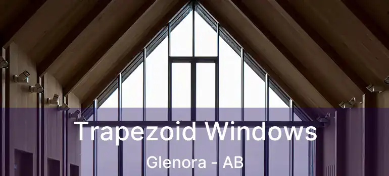  Trapezoid Windows Glenora - AB