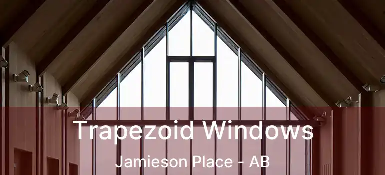  Trapezoid Windows Jamieson Place - AB