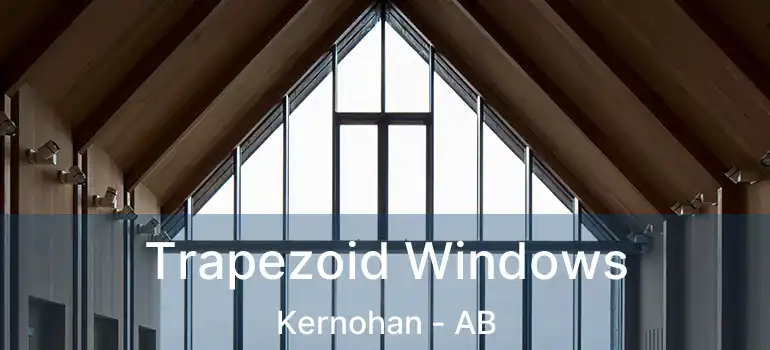  Trapezoid Windows Kernohan - AB