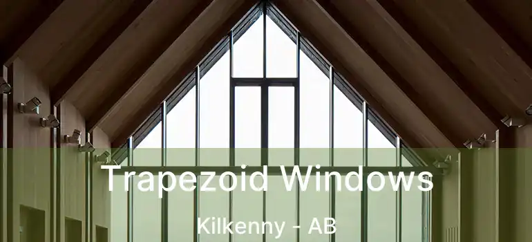  Trapezoid Windows Kilkenny - AB