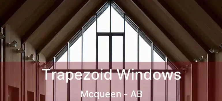  Trapezoid Windows Mcqueen - AB