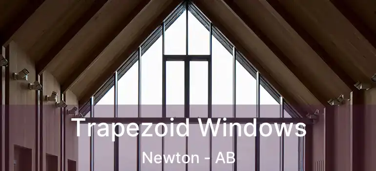  Trapezoid Windows Newton - AB