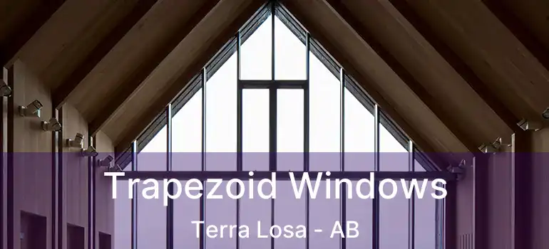  Trapezoid Windows Terra Losa - AB