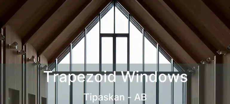  Trapezoid Windows Tipaskan - AB