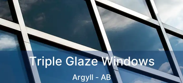  Triple Glaze Windows Argyll - AB