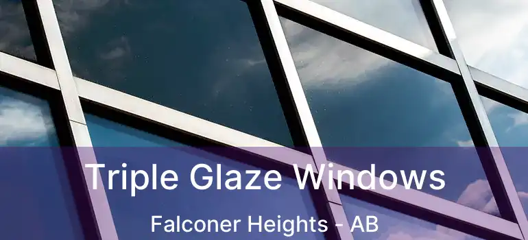  Triple Glaze Windows Falconer Heights - AB