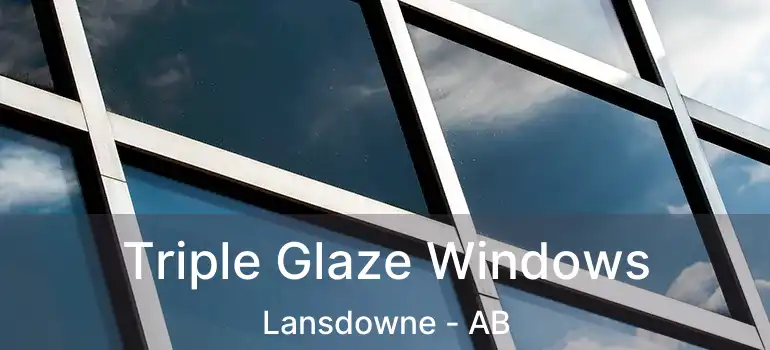  Triple Glaze Windows Lansdowne - AB