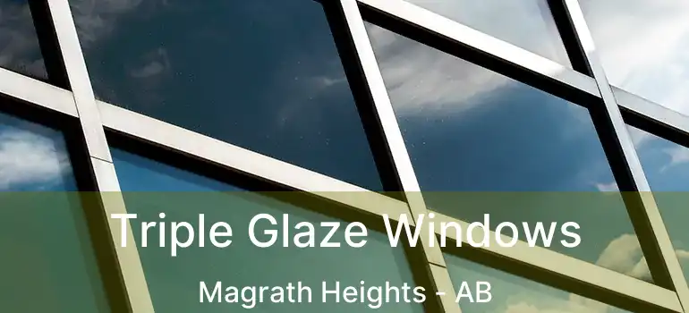  Triple Glaze Windows Magrath Heights - AB
