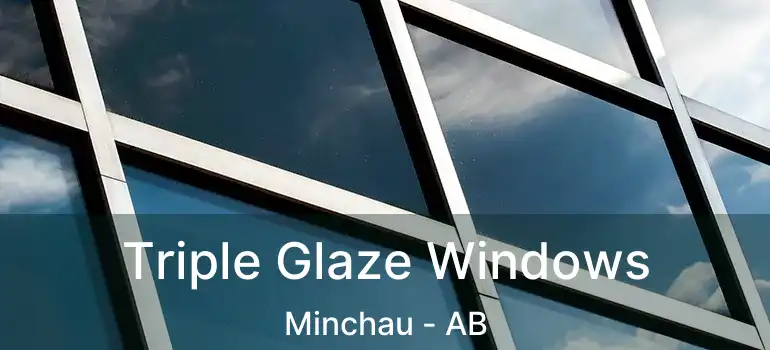  Triple Glaze Windows Minchau - AB