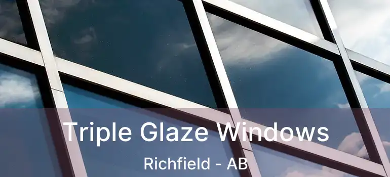  Triple Glaze Windows Richfield - AB