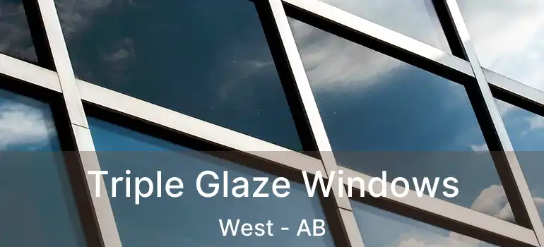  Triple Glaze Windows West - AB