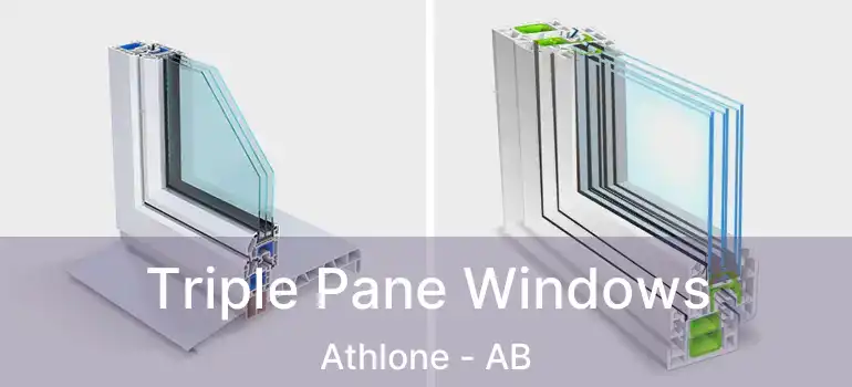  Triple Pane Windows Athlone - AB