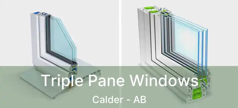  Triple Pane Windows Calder - AB