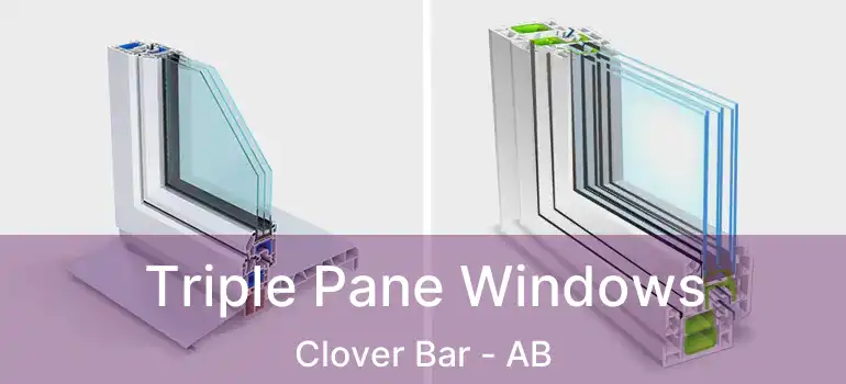  Triple Pane Windows Clover Bar - AB