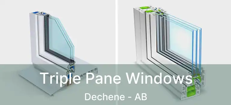 Triple Pane Windows Dechene - AB