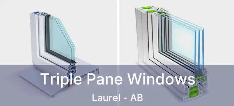  Triple Pane Windows Laurel - AB