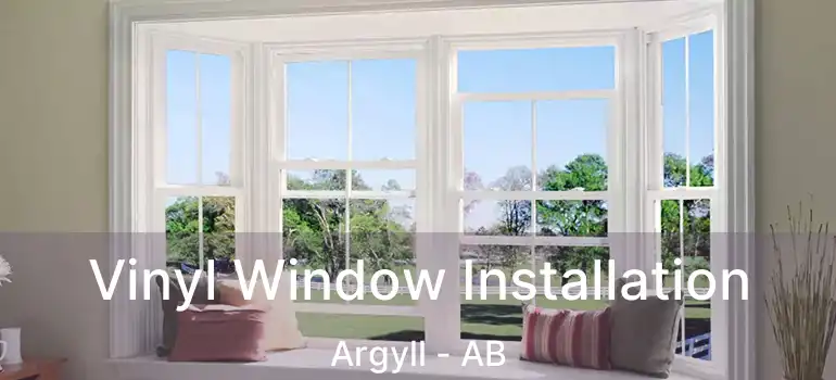  Vinyl Window Installation Argyll - AB