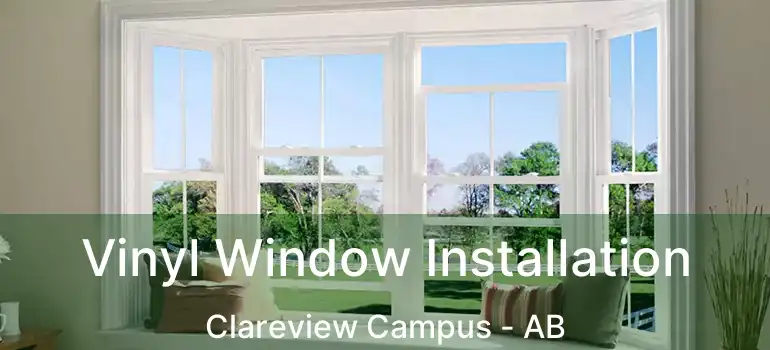 Vinyl Window Installation Clareview Campus - AB