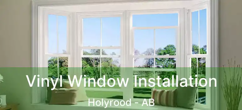 Vinyl Window Installation Holyrood - AB