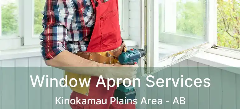  Window Apron Services Kinokamau Plains Area - AB