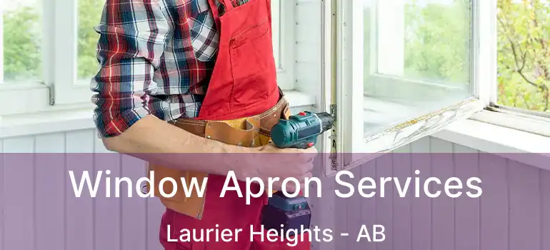  Window Apron Services Laurier Heights - AB