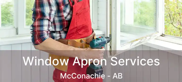  Window Apron Services McConachie - AB