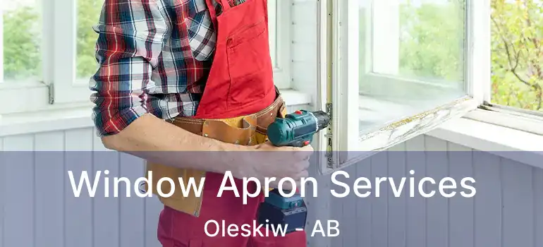  Window Apron Services Oleskiw - AB