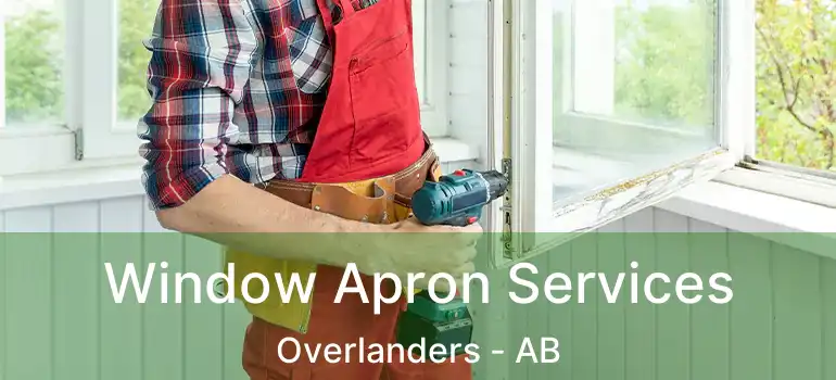  Window Apron Services Overlanders - AB