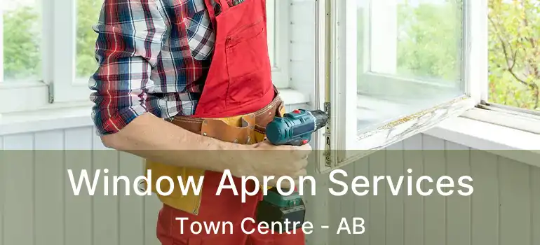  Window Apron Services Town Centre - AB