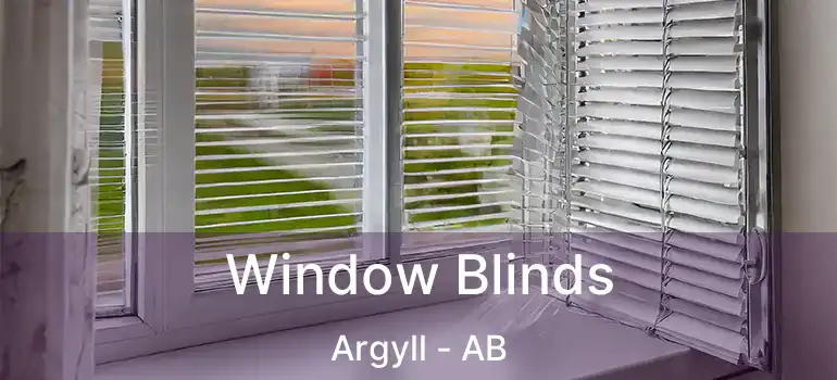  Window Blinds Argyll - AB