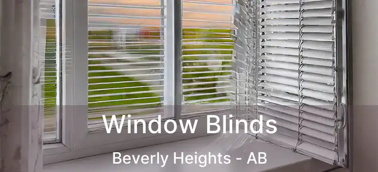  Window Blinds Beverly Heights - AB