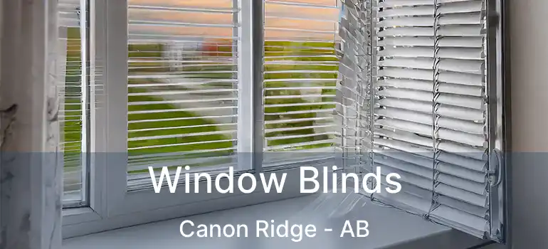  Window Blinds Canon Ridge - AB