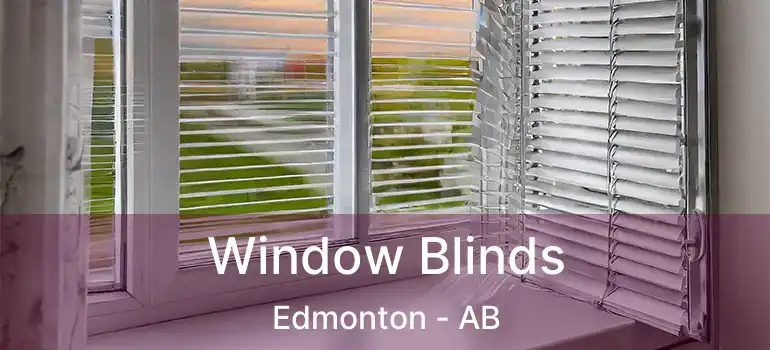  Window Blinds Edmonton - AB