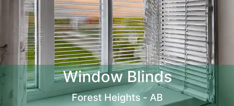  Window Blinds Forest Heights - AB