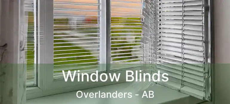  Window Blinds Overlanders - AB