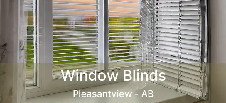  Window Blinds Pleasantview - AB