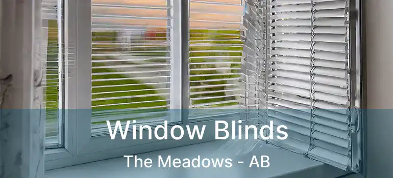  Window Blinds The Meadows - AB