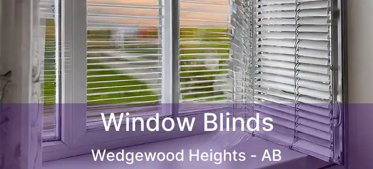  Window Blinds Wedgewood Heights - AB