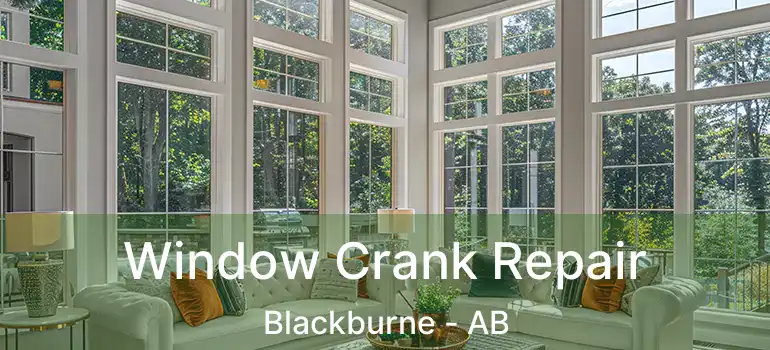  Window Crank Repair Blackburne - AB
