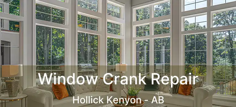  Window Crank Repair Hollick Kenyon - AB