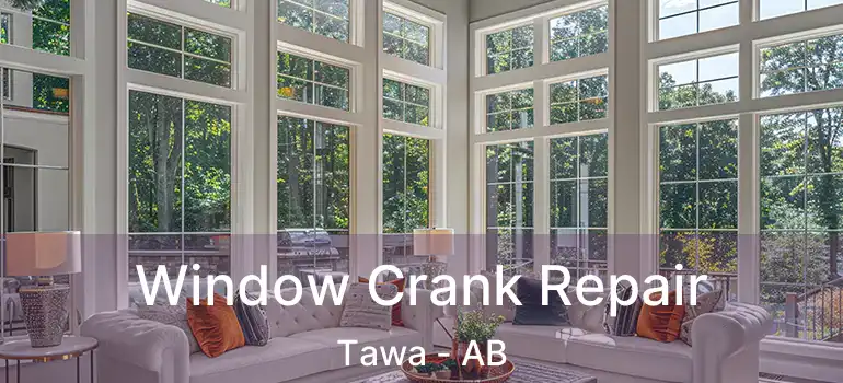  Window Crank Repair Tawa - AB
