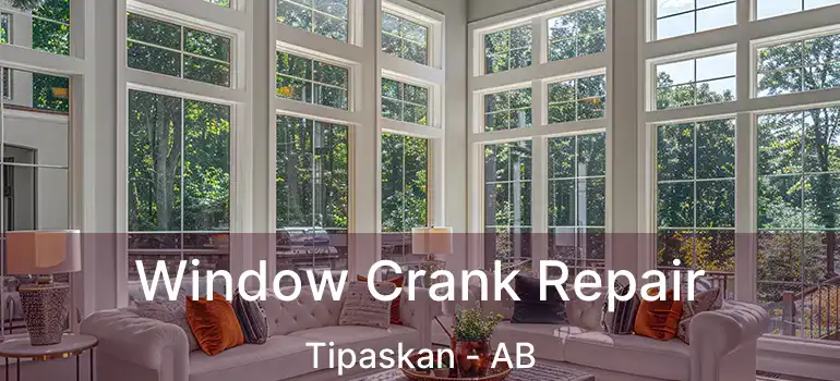  Window Crank Repair Tipaskan - AB