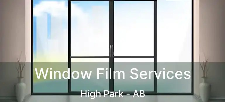  Window Film Services High Park - AB
