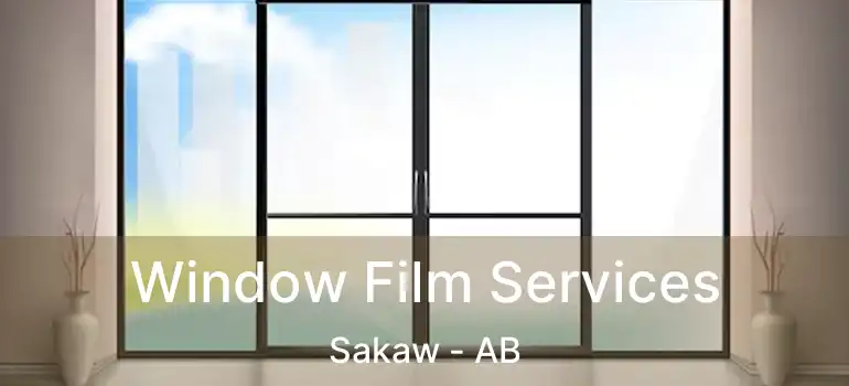  Window Film Services Sakaw - AB