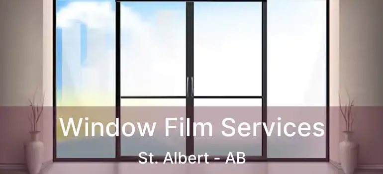  Window Film Services St. Albert - AB