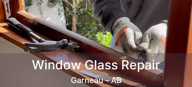  Window Glass Repair Garneau - AB