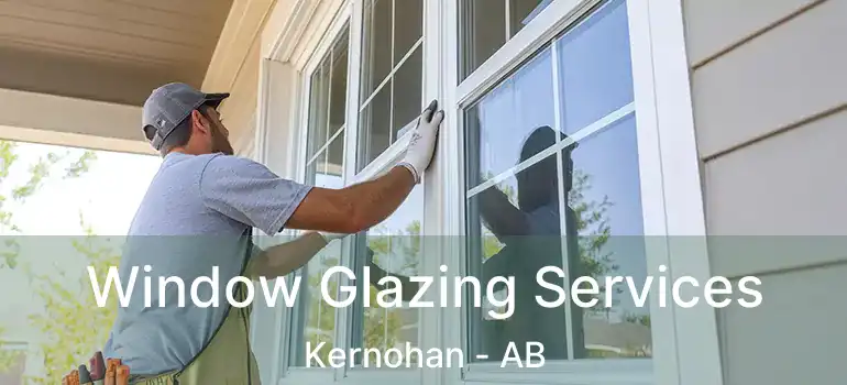 Window Glazing Services Kernohan - AB